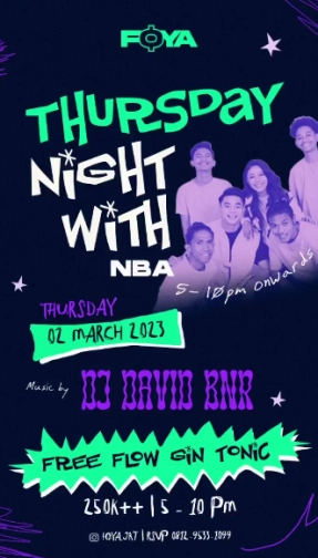 FOYA JAKARTA - THURSDAY NIGHT WITH NBA