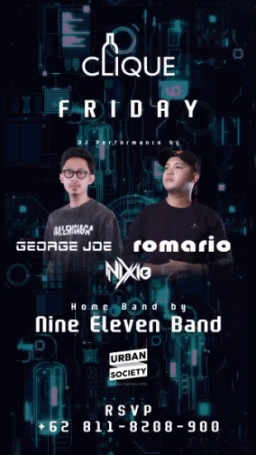 CLIQUE SPOT JAKARTA - NTER FRIDAY