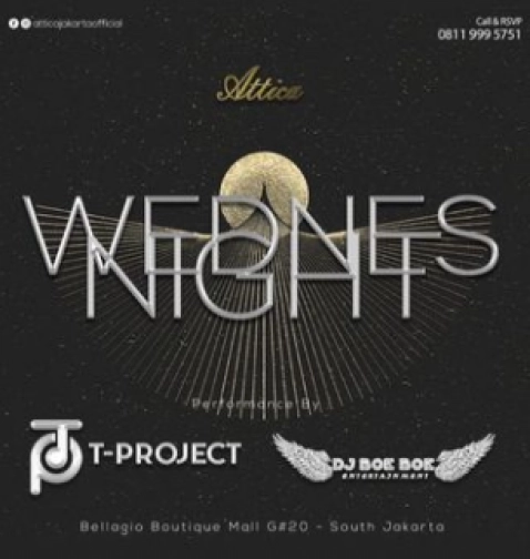 ATTICA JAKARTA - WEDNES NIGHT