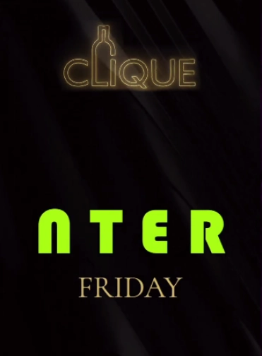 CLIQUE SPOT JAKARTA - NTER FRIDAY