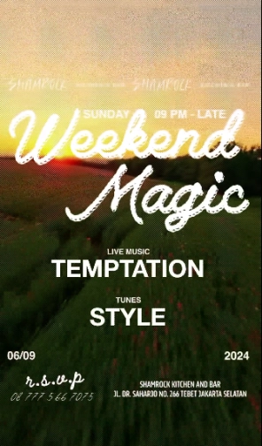 SHAMROCK JAKARTA - WEEKEND MAGIC