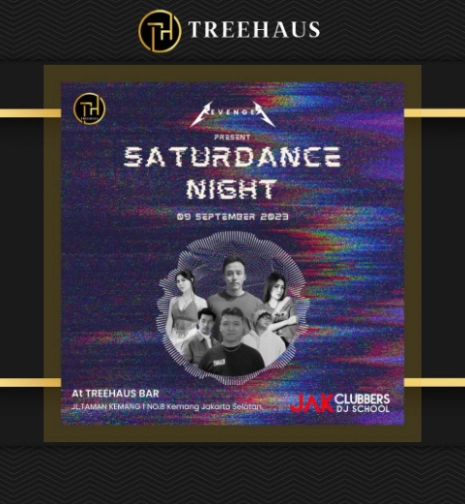 TREEHAUS JAKARTA - SATURDANCE NIGHT