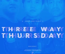 XDRONK JAKARTA  THREE WAY THURSDAY