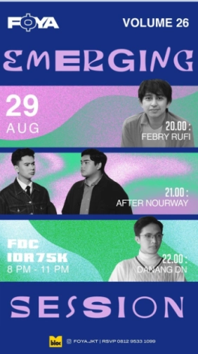 FOYA JAKARTA - EMERGING SESSION VOL 26