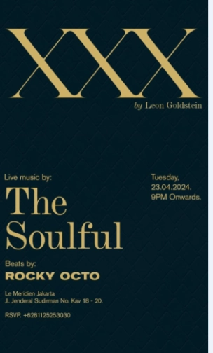 X.X.X BY LEON GOLDSTEIN JAKARTA - SOULFUL TUESDAY