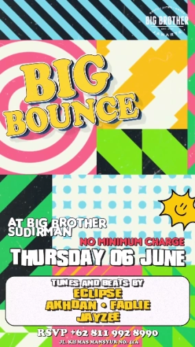 BIG BROTHER SUDIRMAN - BIG BOUNCE