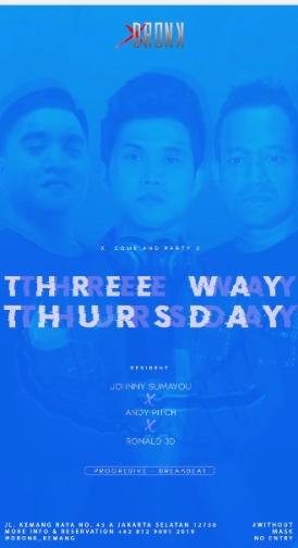 XDRONK JAKARTA - THREE WAY THURSDAY