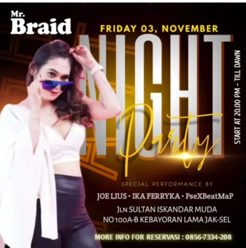 MR BRAID JAKARTA - NIGHT PARTY