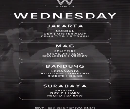 W SUPERCLUB GATSU JAKARTA  WEDNESDAY