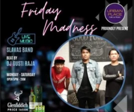 URBAN PLACE JAKARTA  FRIDAY MADNESS