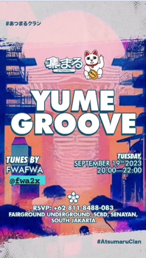 ATSUMARU JAKARTA - YUME GROOVE