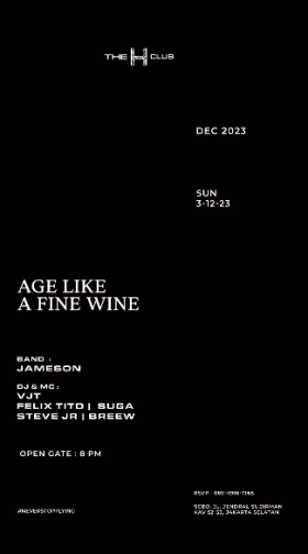 THE H CLUB SCBD JAKARTA - AGE LIKE A FINE WINE