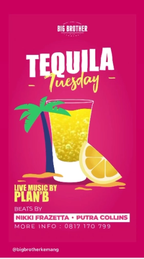 BIG BROTHER KEMANG - TEQUILA TUESDAY