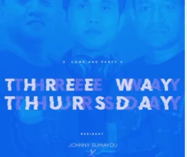 XDRONK JAKARTA  THREE WAY THURSDAY