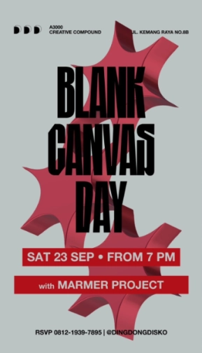 DING DONG DISCO JAKARTA - BLANK KANVAS DAY