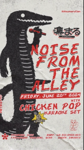 ATSUMARU JAKARTA - NOISE FROM THE ALLEY