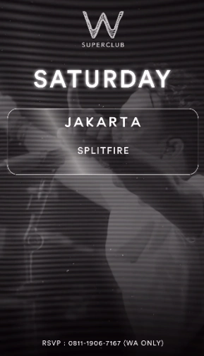 W SUPERCLUB JAKARTA - SATURDAY