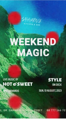 SHAMROCK JAKARTA - WEEKEND MAGIC