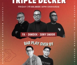 AM LOUNGE JAKARTA  TRIPLE DECKER