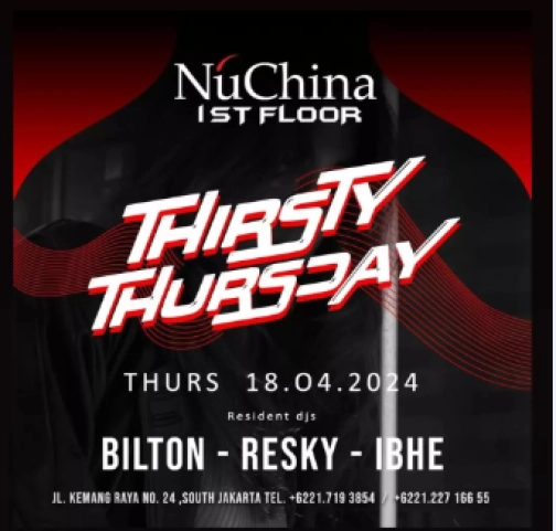 NU CHINA JAKARTA - THIRSTY THURSDAY