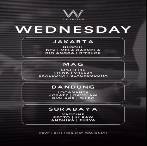 W SUPERCLUB GATSU JAKARTA - WEDNESDAY