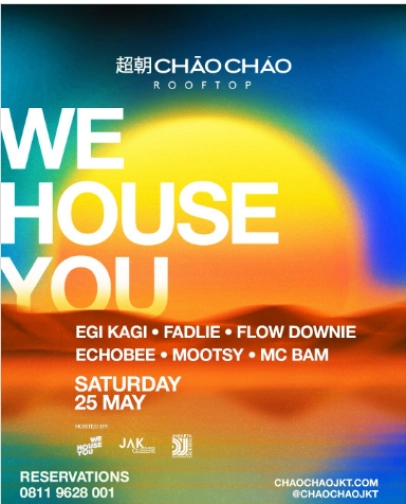 CHAO CHAO JAKARTA - WE HOUSE YOU