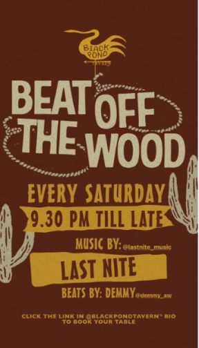 BLACK POND TAVERN JAKARTA - BEAT OFF THE WOOD