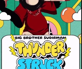 BIG BROTHER SUDIRMAN  THUNDER STRUCK