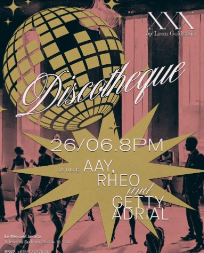 X.X.X BY LEON GOLDSTEIN JAKARTA - Discotheque