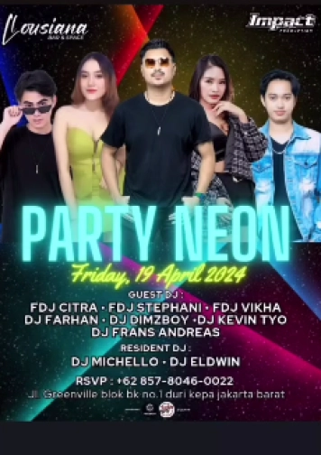 LLOUSIANA BAR JAKARTA - PARTY NEON