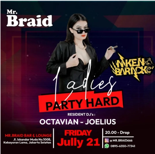 MR BRAID JAKARTA - LADIES PARTY HARD