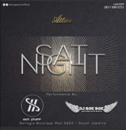 ATTICA JAKARTA - SAT NIGHT