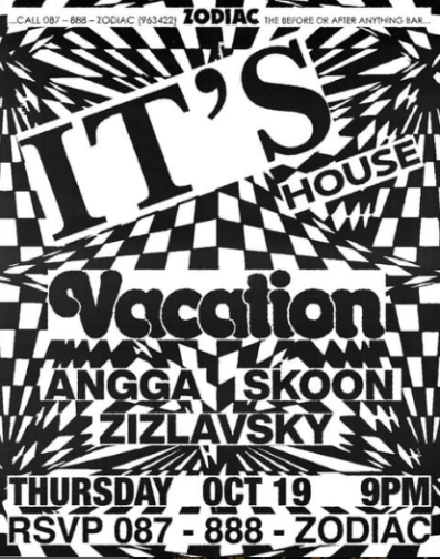 ZODIAC JAKATA - IT’S HOUSE : VACATION RECORDS