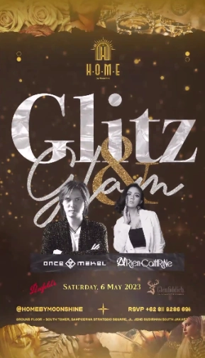 HOME BY MOONSHINE JAKARTA - GLITZ & GLAM