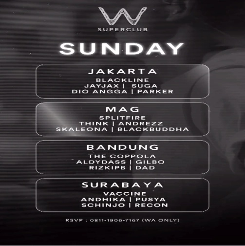 W SUPERCLUB GATSU JAKARTA - SUNDAY