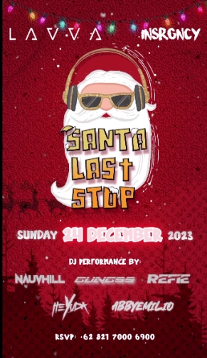 LAVVA JAKARTA - SANTA LAST STOP