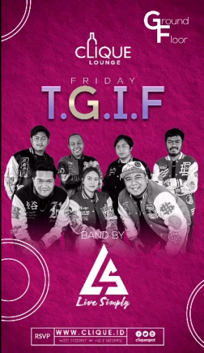 CLIQUE SPOT JAKARTA - T.G.I.F