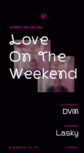 MS JACKSON JAKARTA - LOVE ON THE WEEKEND