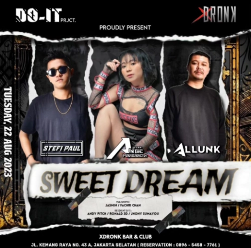 XDRONK JAKARTA - SWEET DREAM