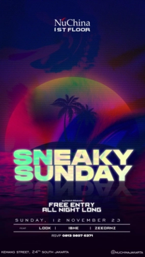 NU CHINA JAKARTA - SNEAKY SUNDAY