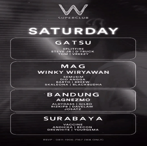 W SUPERCLUB GATSU JAKARTA - SATURDAY