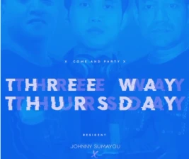 XDRONK JAKARTA  THREE WAY THURSDAY