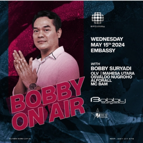 EMBASSY JAKARTA - BOBBY ON AIR