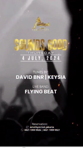 AMETHYST CLUB JAKARTA - SOUNDS GOOD