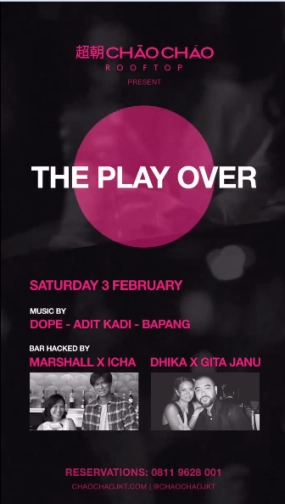 CHAO CHAO JAKARTA - THE PLAY OVER