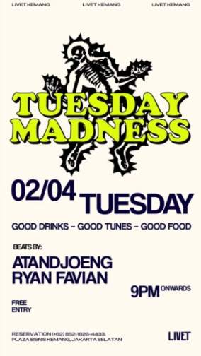 LIVET KEMANG - TUESDAY MADNESS