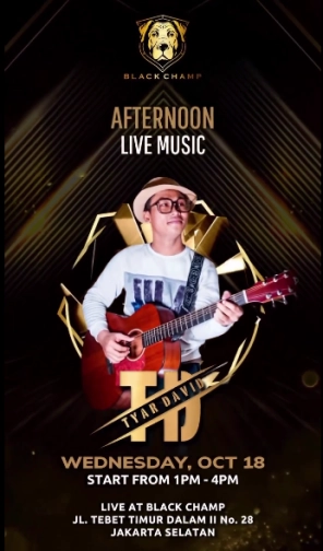 BLACK CHAMP JAKARTA - AFTERNOON LIVE MUSIC WEDNESSDAY