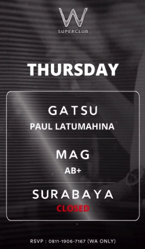 W SUPERCLUB GATSU JAKARTA - THURSDAY