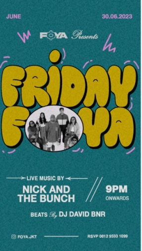 FOYA JAKARTA - FRIDAY FOYA