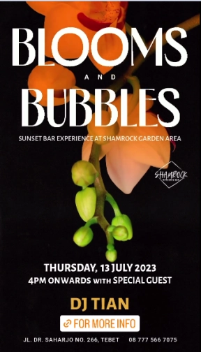 SHAMROCK JAKARTA - BLOOMS AND BUBBLES